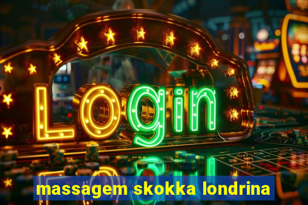 massagem skokka londrina